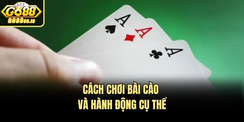 Cách chơi bài cào và hành động cụ thể